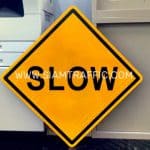 ป้ายเตือนจราจร “SLOW” ขนาด 60 x 60 เซนติเมตร ป้ายเตือนจราจร “SLOW” ขนาด 60 x 60 เซนติเมตร